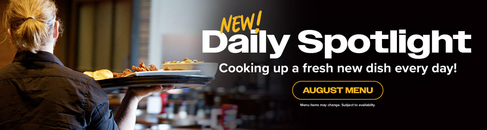 Daily Spotlight - August Menu